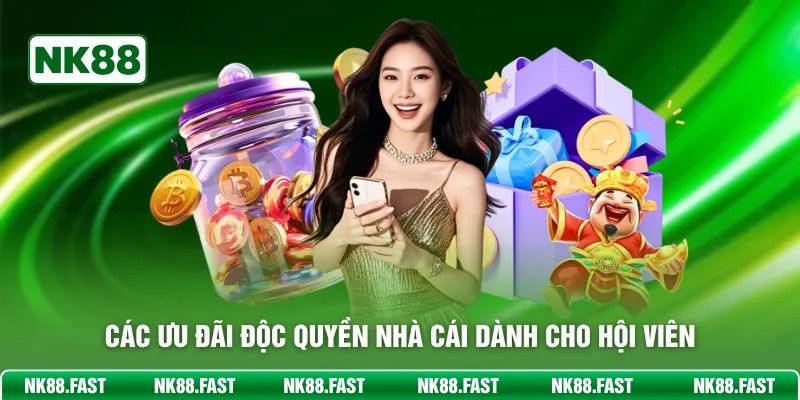 Các ưu đãi độc quyền nhà cái dành cho hội viên