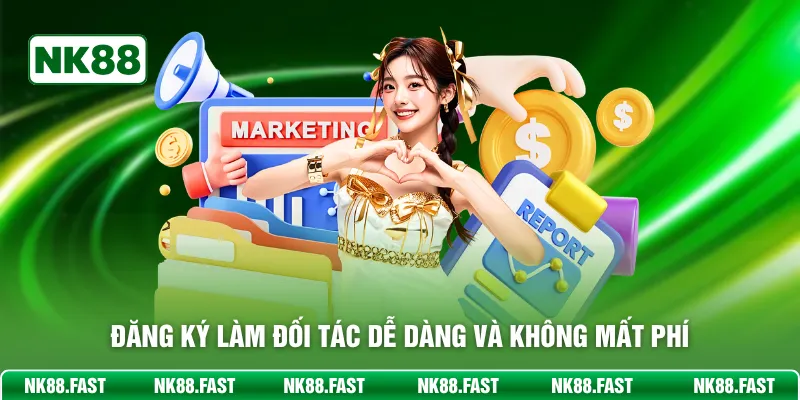 Đăng ký làm đối tác dễ dàng và không mất phí