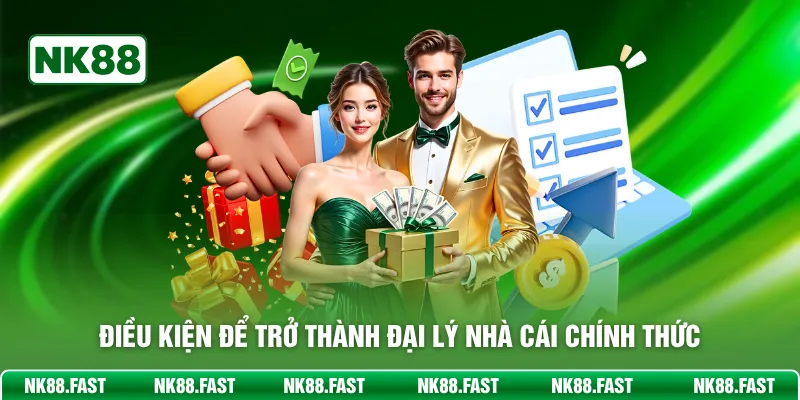 Điều kiện để trở thành đại lý nhà cái chính thức 