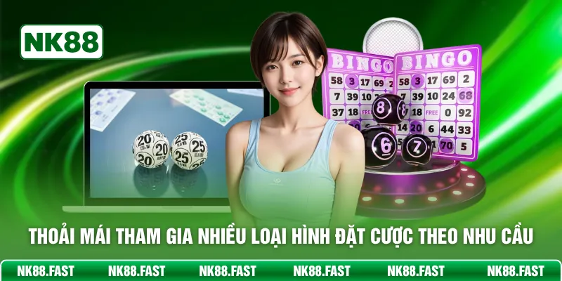 Thoải mái tham gia nhiều loại hình đặt cược theo nhu cầu