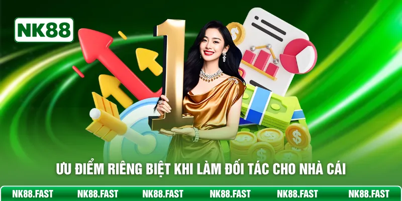Ưu điểm riêng biệt khi làm đối tác cho nhà cái